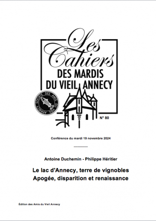 Le lac d'Annecy, terre de vignobles Apogée, disparition et renaissance
